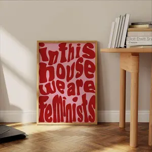 This House We Are Feminists Print - Female Empowerment Poster Quotes international Women's Day Gift Ideas Trendy Wall Art Room Decor, Unframed