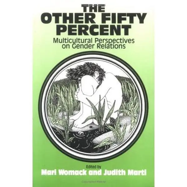 USED-The Other Fifty Percent: Multicultural Perspectives on Gender Relations by Womack, Mari (Paperback)