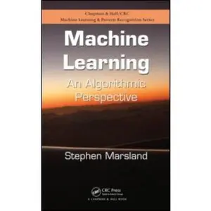 USED-Machine Learning: An Algorithmic Perspective (Chapman & Hall/Crc Machine Learning & Pattern Recognition) by Stephen Marsland (Paperback)