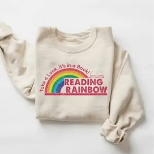 Reading Rainbow Sweatshirt, Teacher Appreciation Gift, School Shirt, Book Lover Gift, Teacher Shirt, For Men, For Woman