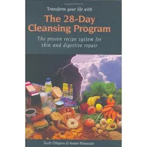 USED-The 28-day Cleansing Program: The Proven Recipe System for Skin And Digestive Repair by Scott Ohlgren (Unknown)