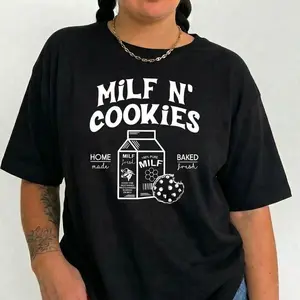 Plus Size Funny Shirt Sarcastic Graphic Tee Women Milf N Cookies Dark Humor Gag Gift Relaxed Fit Comfy Top S-6XL