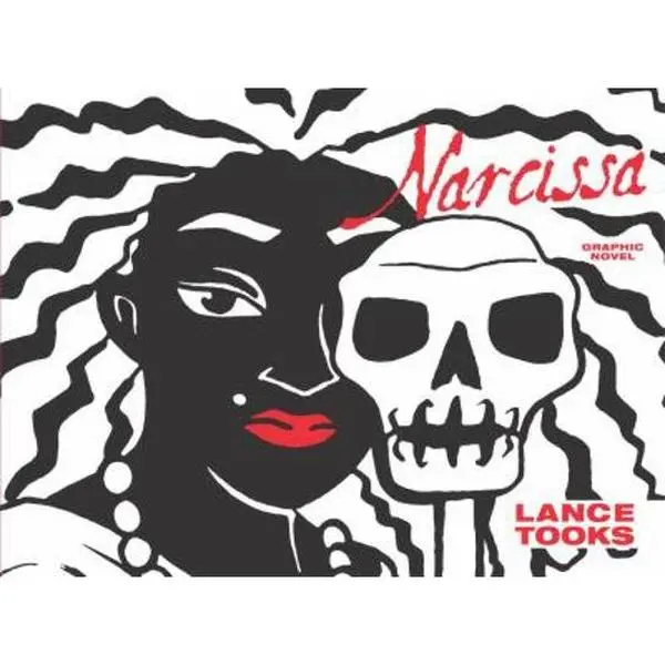 USED-Narcissa: Grapnic Novel by Lance Tooks (Paperback)