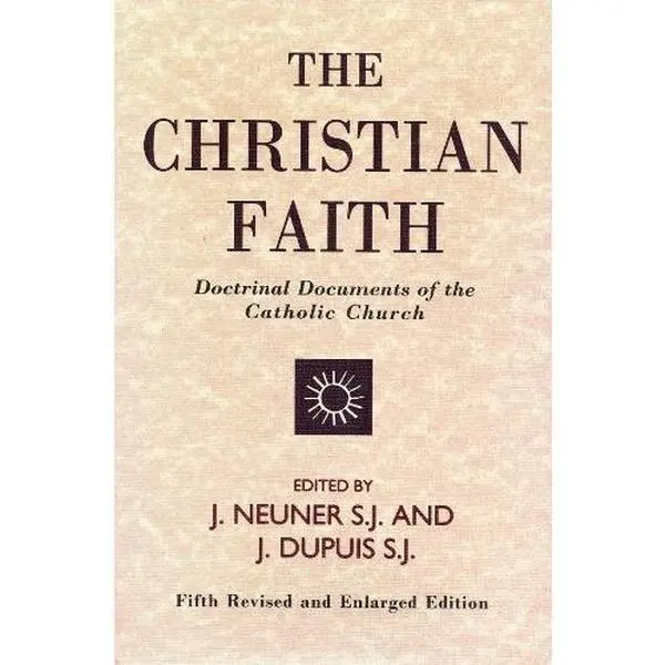 USED Book - The Christian Faith: Doctrinal Documents of the Catholic Church by J. Neuner (Paperback) - english