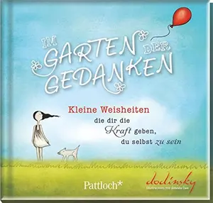 USED Book - Im Garten der Gedanken: Kleine Weisheiten, die dir die Kraft geben, du selbst zu sein by Dodinsky (Hardcover) - german