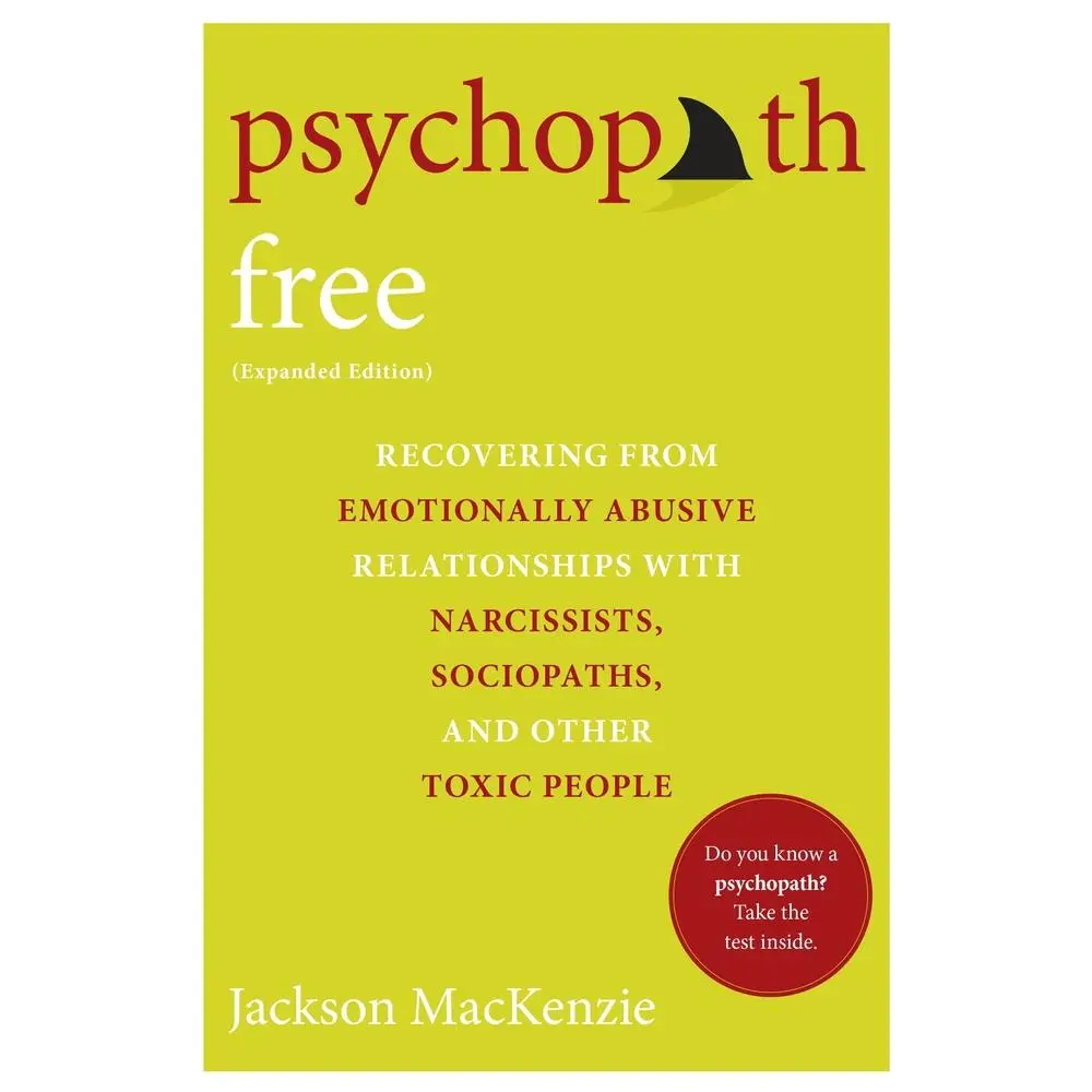 USED Book - Psychopath Free (Expanded Edition): Recovering from Emotionally Abusive Relationships with Narcissists, Sociopaths, and Other Toxic People by MacKenzie, Jackson (Paperback) - english