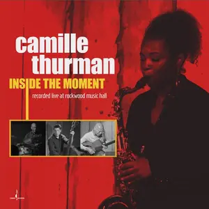 Camille Thurman - Inside The Moment  [COMPACT DISC - CD] Digipack Packaging