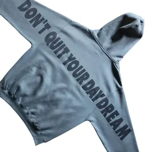 Dont Quit Your Daydream Hoodie