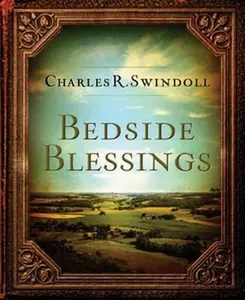 USED-Bedside Blessings: 365 Days of Inspirational Thoughts by Charles R. Swindoll (Hardcover)