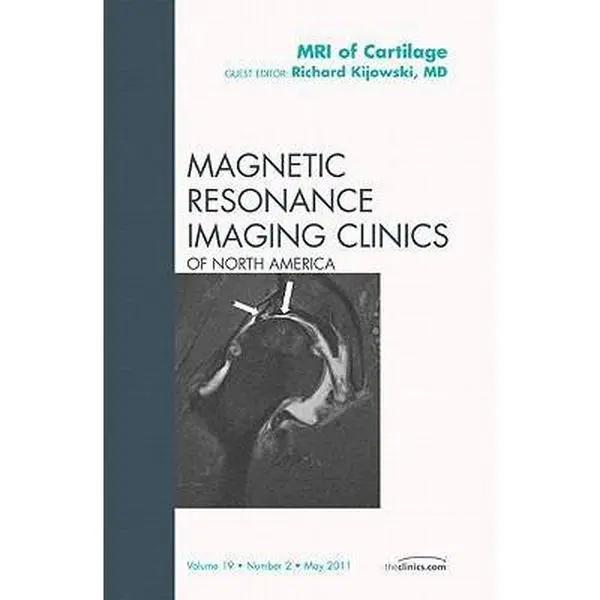 USED-MRI of Cartilage, an Issue of Magnetic Resonance Imaging Clinics: Volume 19-2 by Kijowski, Richard (Hardcover)