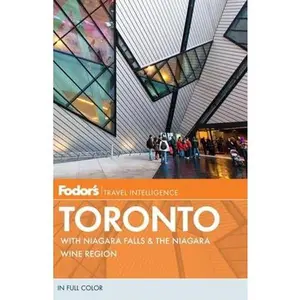 USED-Fodor's Toronto: with Niagara Falls & the Niagara Wine Region (Full-color Travel Guide) by Fodor's (Paperback)