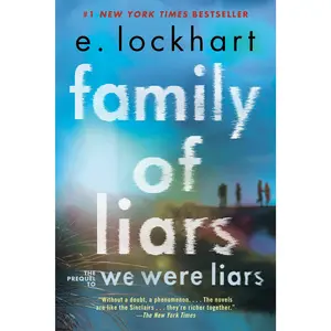 Family of Liars: The Prequel to We Were Liars -- E. Lockhart - Paperback