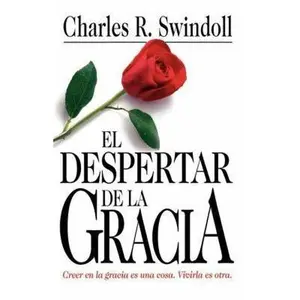 USED-El Despertar de La Gracia by Swindoll, Charles R. (Paperback)
