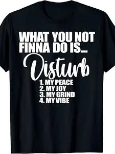 "Don't Disturb My Peace / Joy / Grind" T-Shirt - Vintage Statement Slogan Tee, Soft Cotton Crew Neck, Breathable Fabric, All-Season Casual Outfit for Men
