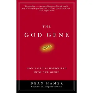 USED-The God Gene: How Faith Is Hardwired into Our Genes by Hamer, Dean H. (Paperback)