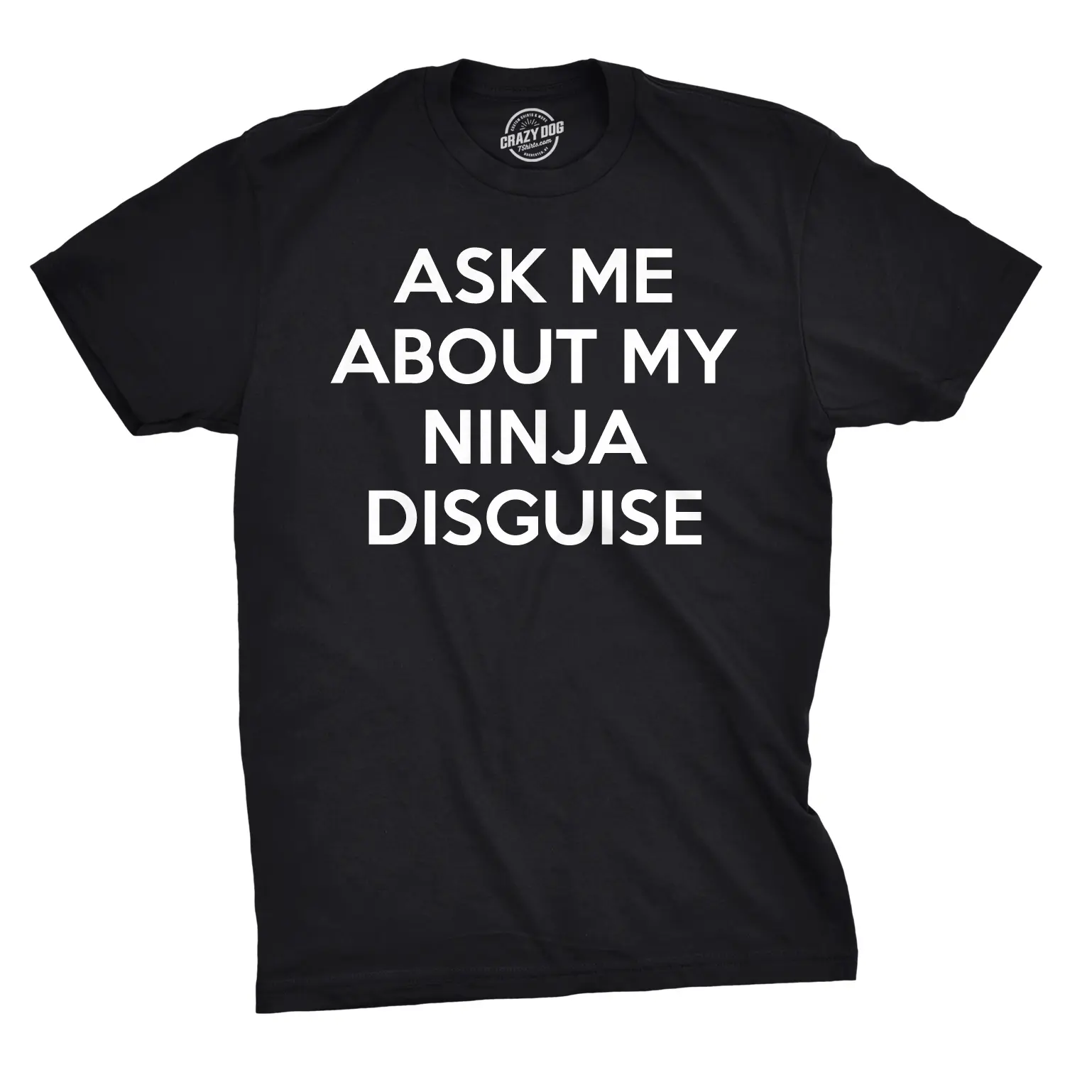 Toddler Ask Me About My Ninja Disguise T Shirt Cool Karate Face Mask Flip Tee Funny Toddler Shirts Ninja Apparel for Toddler Funny Flip Apparel Childrens Graphic Tees Black