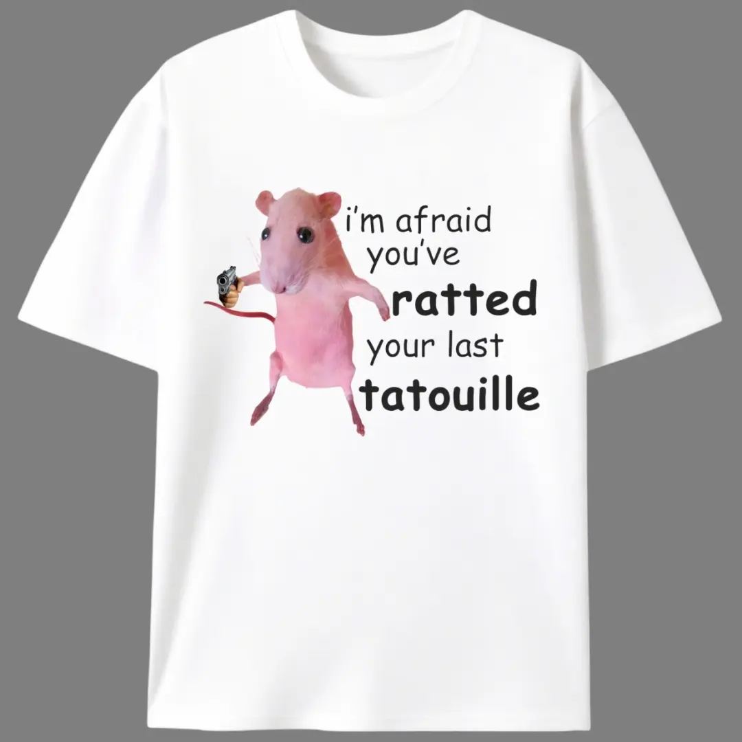 Men's Cotton Knit Fabric Short-Sleeve Meme Graphic Tee - "I'm Afraid You've Ratted Your Last Tatouille" Parody, Unisex Edgy Casual Summer Gift for Meme Lovers, Menswear