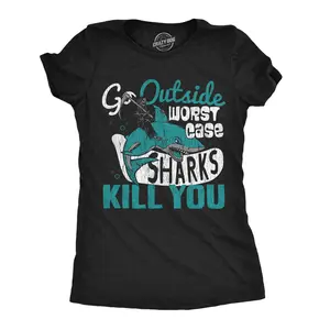 Womens Go Outside Worst Case Sharks Kill You T Shirt Funny Shark Attack Outdoors Joke Tee for Ladies Funny Womens T Shirts Cute Vintage Fashion Casual Ladies T-Shirt Gift Shark Tops for Women Funny Introvert Black -