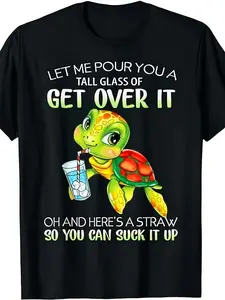 Let Me Pour You A Tall Glass Of Get Over It Turtle Gifts T-Shirt - Funny Turtle Graphic Tee for Men & Women, 220GSM Pure Cotton Retro Shirt with Turtle Design, Casual Round Neck Top for Casual Attire
