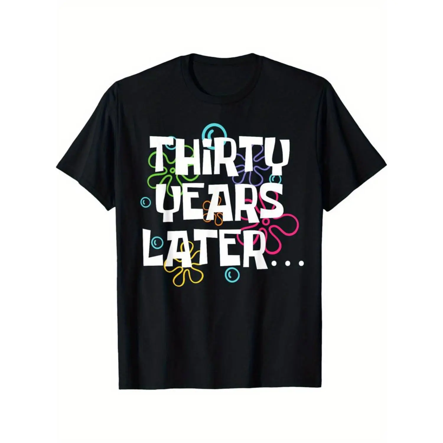 [Funny 30Th Birthday Tee] 30Th Birthday Funny T-Shirt - Thirty Years Later 30 Year Old Party