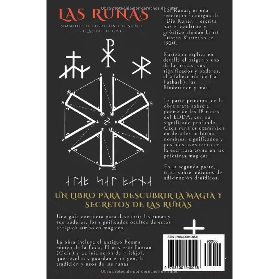 LAS RUNAS: SIGNOS DE CURACIÓN Y SUERTE DEL DESTINO - CLÁSICO DE 1920: INCLUYE LAS 18 RUNAS DE EDDA, EL MISTERIO FUOTAN. INICIACIÓN, ORIGEN