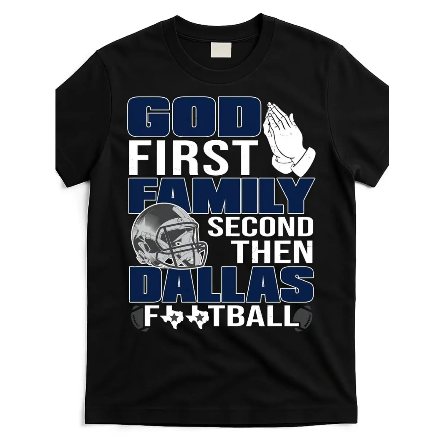 God First Family Second Dallas Football Fan Gift Trendy Cotton Tee For Men And Women