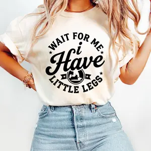 Wait For Me I Have Little Legs Shirt, Funny Short Person Humor Sweatshirt, Slow Runner Tee, Hiking Humor Hoodie, Unisex Sweater Pullover Tee