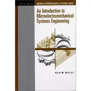 USED-An Introduction to Microelectromechanical Systems Engineering by Maluf, Nadim (Hardcover)