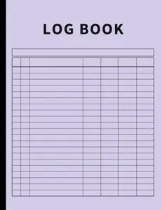 Log Book: Large Multipurpose with 7 Columns to Track Daily Activity, Time, Inventory and Equipment, Income and Expenses, Mileage, Orders