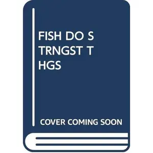USED-FISH DO STRNGST THGS by Leonora Hornblow (Hardcover)