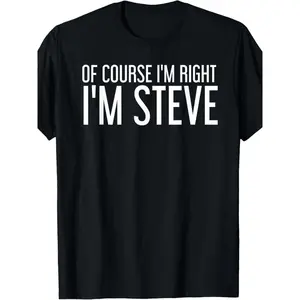 Women's Cotton Short-Sleeve Printed T-Shirt - EWHOF Course "I'm Right I'm Steve" Graphic, Basic Casual Everyday Top, Funny Gift Idea