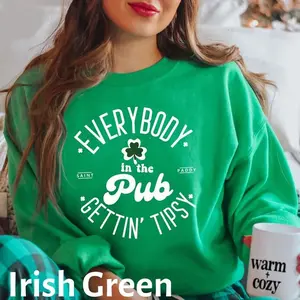 [Sale Up To 45%] Everybody in the Pub Sweatshirt, Funny St. Patrick’s Day Drinking Crewneck, Irish Party Shamrock Hoodie