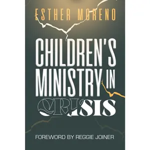 USED-Children's Ministry in Crisis by Moreno, Esther (Paperback)