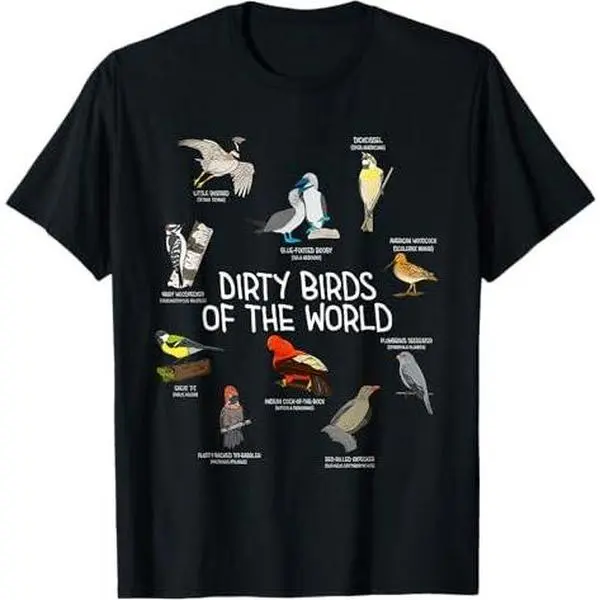 Bird Watching Dirty Birds Of The World Funny Birding T-Shirt