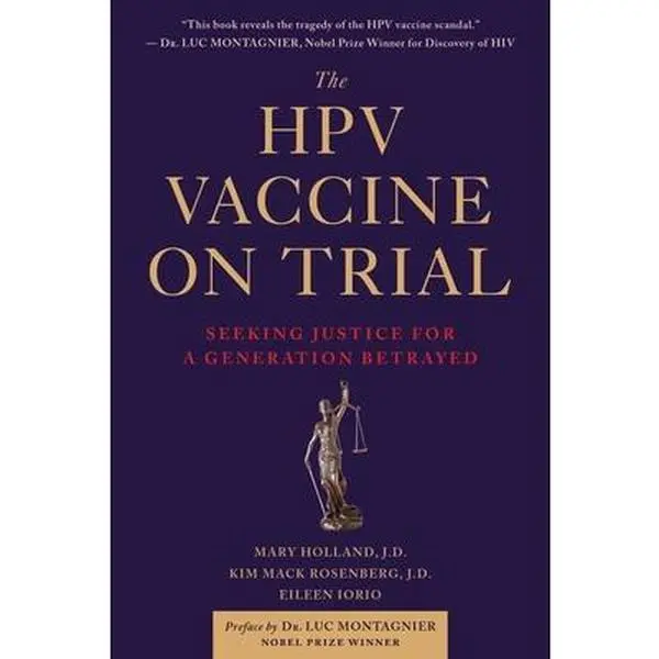 USED Book - The Hpv Vaccine on Trial: Seeking Justice for a Generation Betrayed by Holland, Mary (Paperback) - english