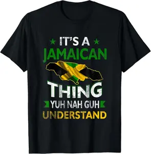 Jamaica Flag T-Shirt Yuh Nah Guh Understand Its a Jamaican Thing Casual Summer Man Menswear