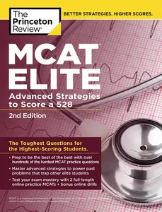 USED-MCAT Elite, 2nd Edition: Advanced Strategies to Score a 528 by The Princeton Review (Paperback)