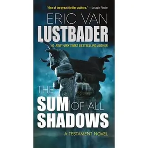 USED-The Sum of All Shadows by Lustbader, Eric Van (Mass Market Paperback)