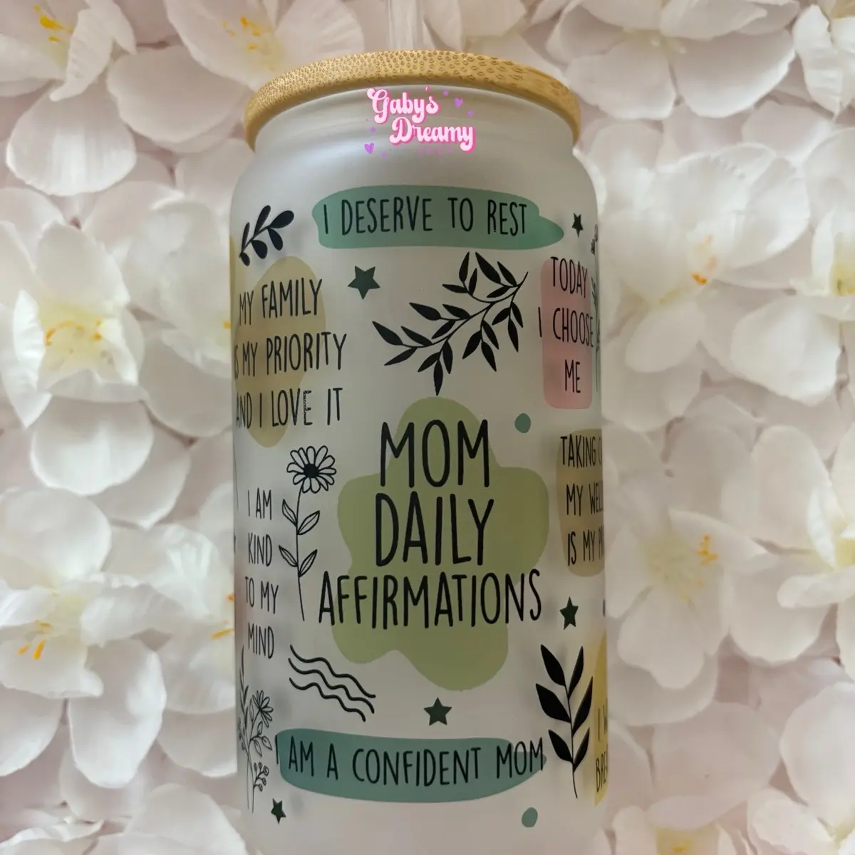Mom Daily Affirmations Glass Cup