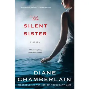 USED-The Silent Sister by Chamberlain, Diane (Paperback)