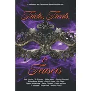 USED-Tricks, Treats, & Teasers: A Halloween and Paranormal Romance Collection by Tonya Clark (Paperback)