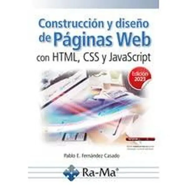 USED-Construcción y diseño de páginas web con HTML, CSS y JavaScript. Edición 2023 by Pablo Enrique Fernández Casado (Paperback)