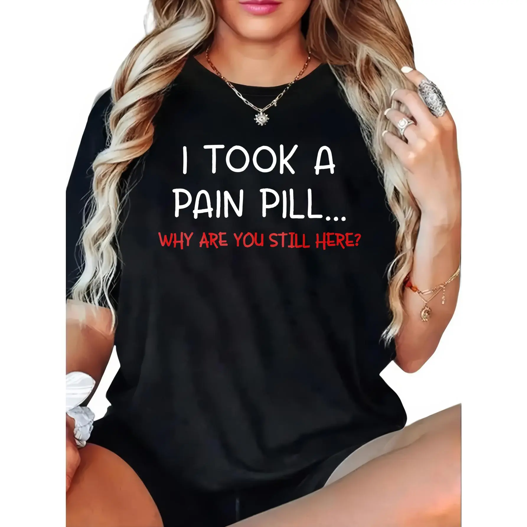 Funny Quote 'I Took A Pain Pill' Graphic T-Shirt, Unisex 100% Cotton Short Sleeve Tee with Regular Fit for Casual Wear