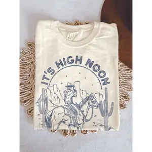 It's High Noon Tshirt