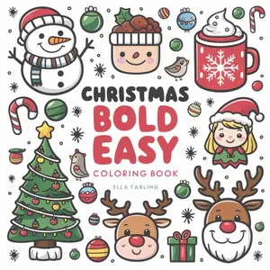 Ella Tarling Christmas Bold & Easy Coloring Book for Adults & Kids 40 Cozy Big Designs Featuring Santa Claus Ornaments Simple Patterns Stress Relief