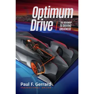 USED-Optimum Drive: The Road Map to Driving Greatness Optimum Drive (Sports Psychology, Motor Sports) by Gerrard, Paul F. (Paperback)