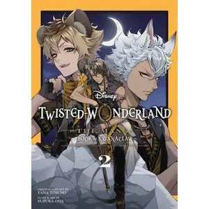 Disney Twisted-Wonderland: The Manga - Book of Savanaclaw, Vol. 2 -- Yana Toboso - Paperback