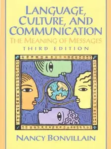 USED-Language, Culture, and Communication: The Meaning of Messages (3rd Edition) by Nancy Bonvillain (Paperback)