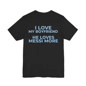 I Love My Boyfriend He Loves M10 More Shirt, Funny Girlfriend Tee, Soccer Fan Gift, Football Lover T-Shirt, Cute Couple Graphic Tee