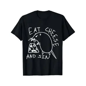 Funny Eat Cheese And Sin Novelty Street Art T-Shirt, weekend casual, for couples, classic fit, quick-dry performance